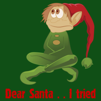 Dear Santa I tried t-shirt Design