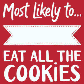 Most Likely to Eat All the Cookies kids' t-shirt Design