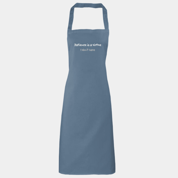 Patience is a virtue I don't have apron Thumbnail