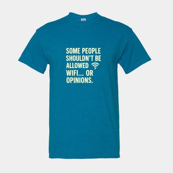 "Some People Shouldn’t Be Allowed WiFi – Funny Sarcastic Quote T-Shirt" Thumbnail