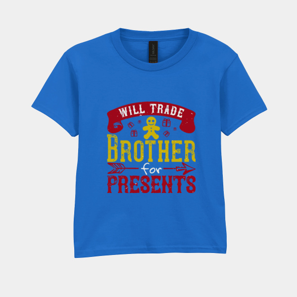 Kids' Will Trade Brother for Presents t-shirt Kids' Will Trade Brother for Presents t-shirt Thumbnail