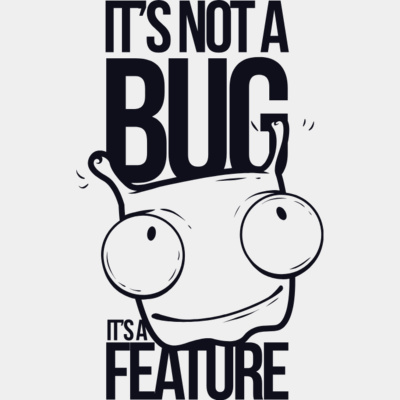 It's not a bug it's a feature Thumbnail